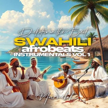 Swahili Afrobeats VOL 1